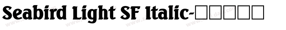 Seabird Light SF Italic字体转换